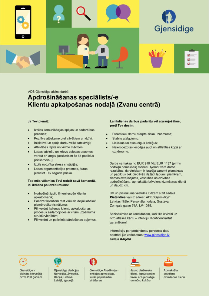 Вакансия - APDROŠINĀŠANAS SPECIĀLISTS KLIENTU NODAĻĀ (ZVANU CENTRĀ), Rīga, Rīgas rajons, ADB Gjensidige Latvijas filiāle | CV-Online